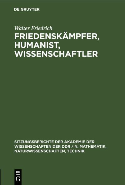 Cover for Walter Friedrich · Friedenskämpfer, Humanist, Wissenschaftler (Book) (1985)