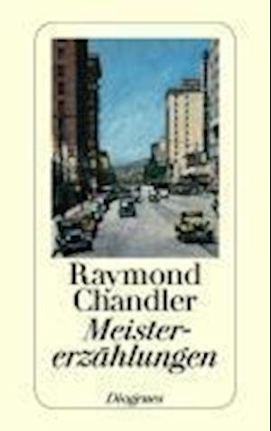Cover for Raymond Chandler · Detebe.21619 Chandler.meistererzählung. (Bog)
