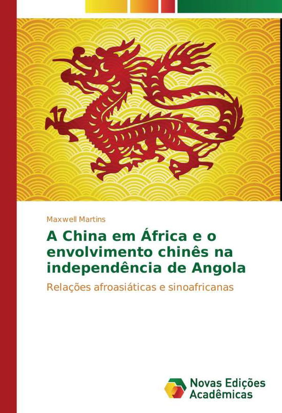 Cover for Martins · A China em África e o envolvime (Book)