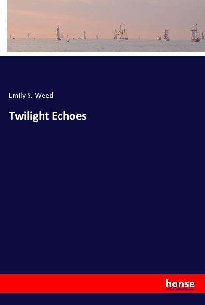 Cover for Weed · Twilight Echoes (Bog)