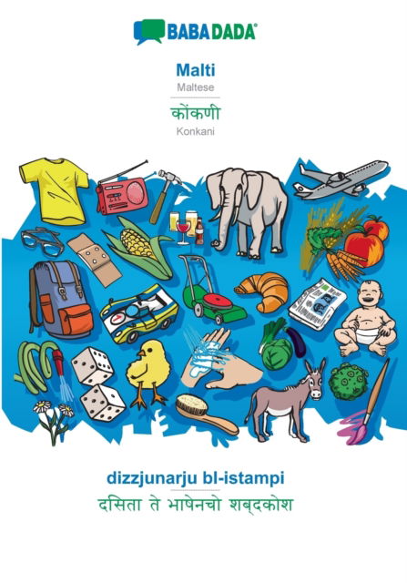 BABADADA, Malti - Konkani (in devanagari script), dizzjunarju bl-istampi - visual dictionary (in devanagari script) - Babadada Gmbh - Books - Babadada - 9783366017196 - January 25, 2021