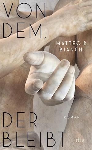 Cover for Matteo B. Bianchi · Von dem, der bleibt (Book) (2024)