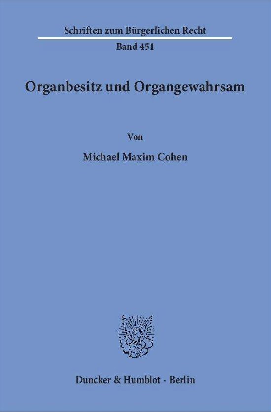 Cover for Cohen · Organbesitz und Organgewahrsam (Bog) (2016)