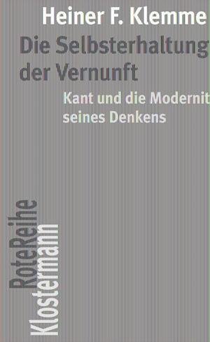 Cover for Heiner F. Klemme · Die Selbsterhaltung der Vernunft (Bok) (2023)