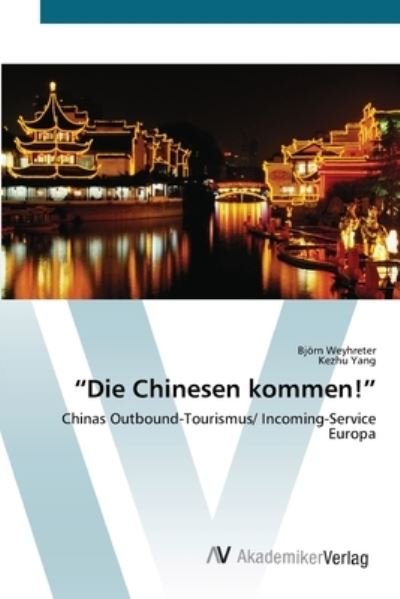 Cover for Weyhreter · Die Chinesen kommen! (Book) (2012)