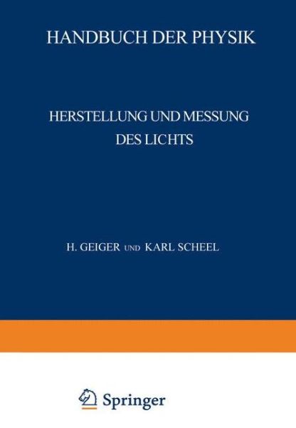 Cover for H. Behnken · Herstellung und Messung des Lichts - Handbuch der Physik (Paperback Book) (1928)