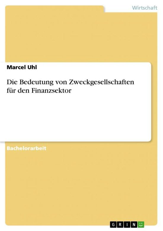 Cover for Marcel Uhl · Die Bedeutung von Zweckgesellschaften fur den Finanzsektor (Paperback Book) (2015)