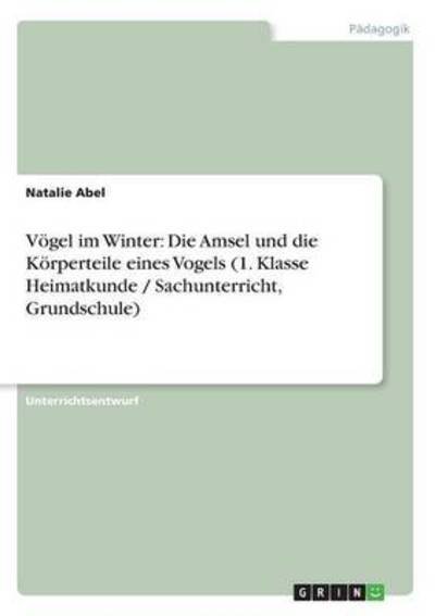 Cover for Abel · Vögel im Winter: Die Amsel und die (Buch)
