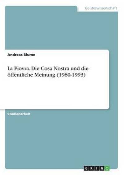 La Piovra. Die Cosa Nostra und di - Blume - Książki -  - 9783668278196 - 26 sierpnia 2016
