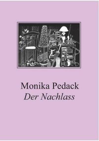 Cover for Monika Pedack · Der Nachlass (Paperback Book) (2015)