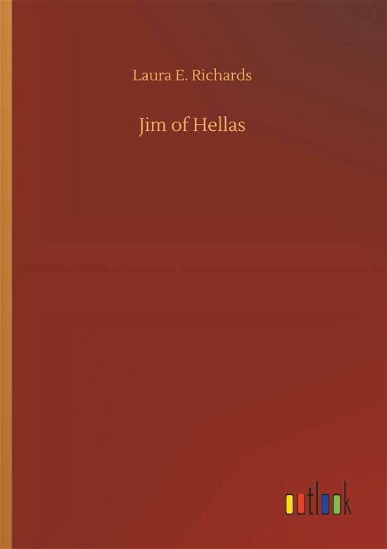 Cover for Richards · Jim of Hellas (Book) (2018)