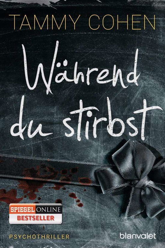 Cover for Tammy Cohen · Blanvalet 0219 Cohen.Während du stirbst (Book)