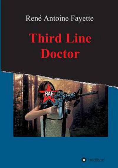 Cover for Fayette · Third Line Doctor (Book) (2016)