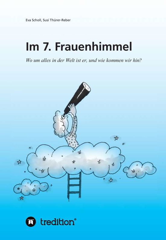 Cover for Scholl · Im 7. Frauenhimmel (Book) (2016)