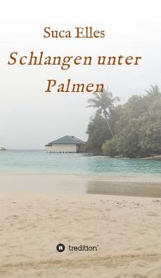 Cover for Elles · Schlangen unter Palmen (Book) (2017)
