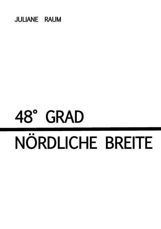 Cover for Raum · 48° Grad nördliche Breite (Book)