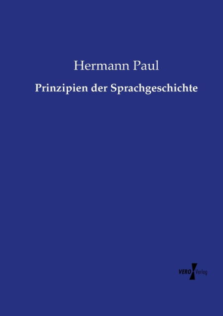Cover for Hermann Paul · Prinzipien Der Sprachgeschichte (Paperback Book) (2019)