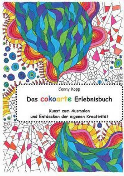 Cover for Kopp · Das cokoarte Erlebnisbuch (Book) (2016)