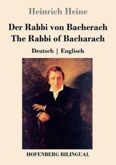 Der Rabbi von Bacherach / The Rab - Heine - Książki -  - 9783743702196 - 2 marca 2018