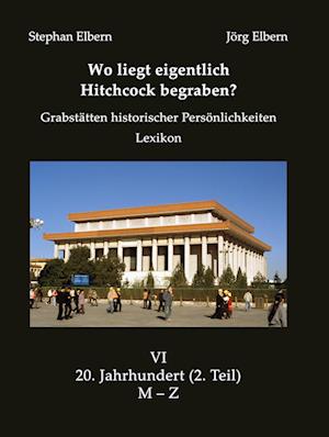 Cover for Stephan Elbern · Wo liegt eigentlich Hitchcock begraben? 2. Teil (Book) (2022)
