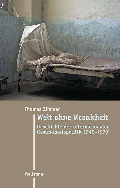 Cover for Zimmer · Welt ohne Krankheit (Bog)