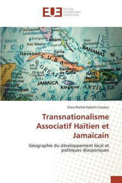 Cover for Eybalin Casseus Clara Rachel · Transnationalisme Associatif Haitien et Jamaicain (Paperback Bog) (2015)