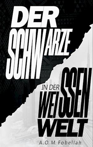 Cover for A. O. M. Fobellah · Der Schwarze in der weissen Welt (Book) (2025)