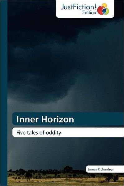 Cover for James Richardson · Inner Horizon: Five Tales of Oddity (Paperback Book) (2012)