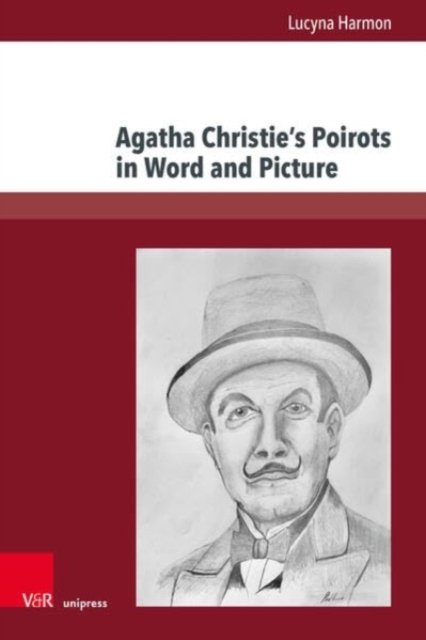 Cover for Lucyna Harmon · Agatha Christie's Poirots in Word and Picture: Strategies in Screen Adaptations of Poirot Histories from the Viewpoint of Translation Studies (Hardcover Book) (2023)