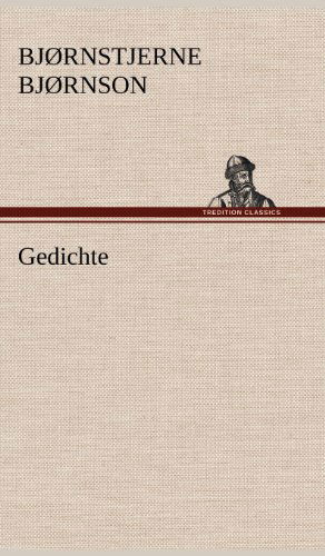 Gedichte - Bjornstjerne Bjornson - Kirjat - TREDITION CLASSICS - 9783847244196 - lauantai 12. toukokuuta 2012