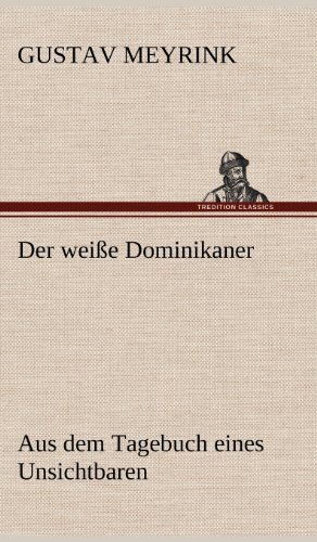 Cover for Gustav Meyrink · Der Weisse Dominikaner (Hardcover Book) [German edition] (2012)