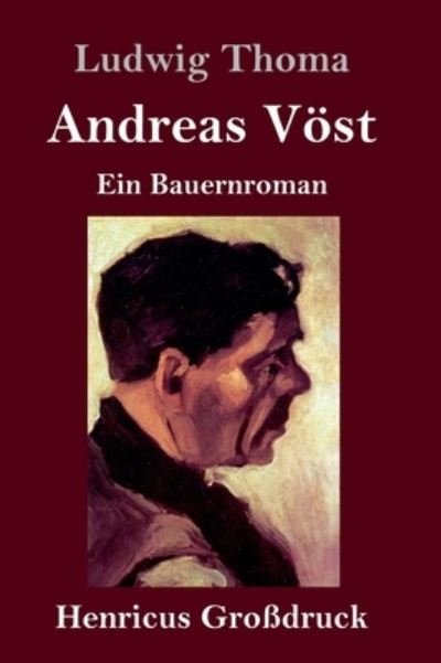 Cover for Ludwig Thoma · Andreas Voest (Grossdruck) (Gebundenes Buch) (2021)