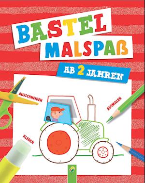 Cover for Schwager und Steinlein · Bastel-Malspaß für Kinder ab 2 Jahren (Taschenbuch) (2021)