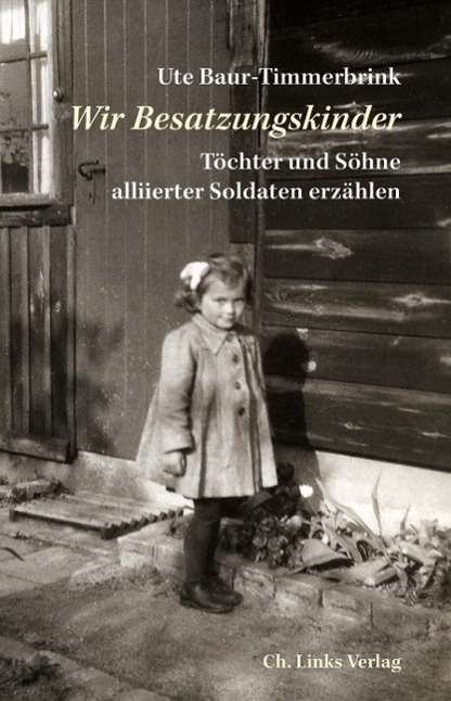 Cover for Baur-Timmerbrink · Wir Besatzungskinder (Bog)