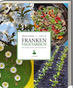 Cover for Marianne J. Voelk · Franken vegetarisch (Hardcover Book) (2016)