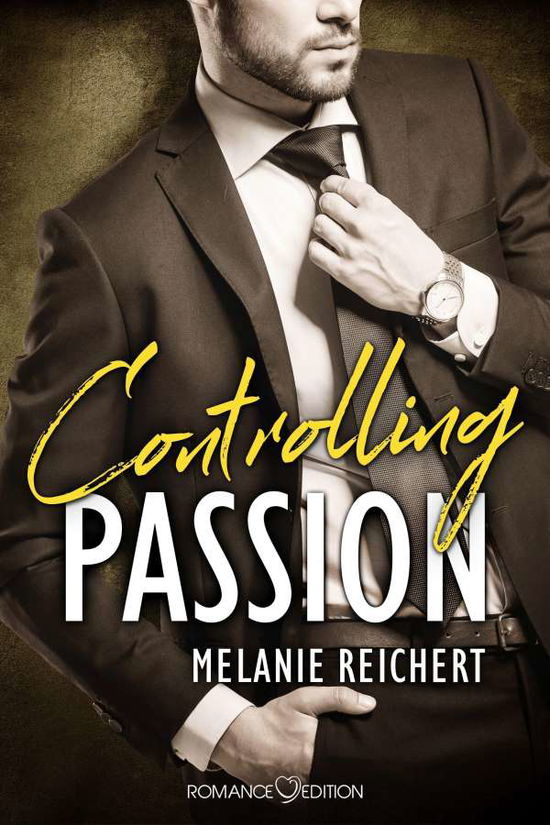 Cover for Reichert · Controlling Passion: Collin (Book)