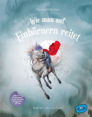 Cover for Mariangela Di Fiore · Wie man auf Einhörnern reitet (Book) (2023)