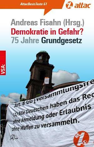 Demokratie in Gefahr? - Andreas Fisahn - Libros - VSA - 9783964882196 - 1 de mayo de 2024