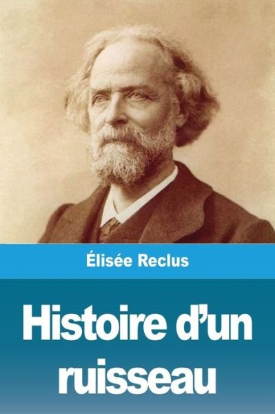 Cover for Élisée Reclus · Histoire d'un ruisseau (Paperback Book) (2020)