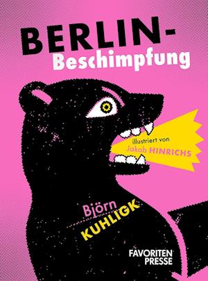 Cover for Björn Kuhligk · Berlin-Beschimpfung (Buch) (2024)