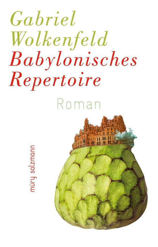 Cover for Gabriel Wolkenfeld · Babylonisches Repertoire (Hardcover Book) (2021)