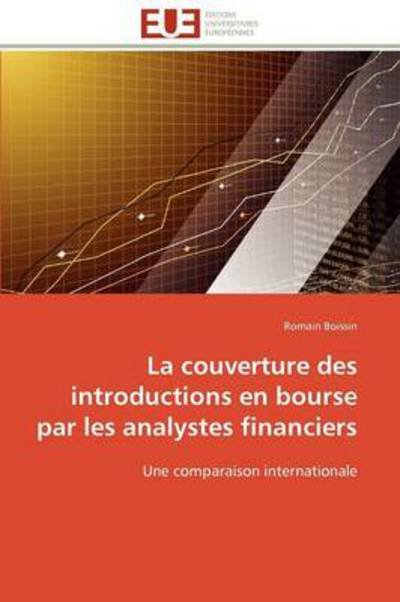 Cover for Romain Boissin · La Couverture Des Introductions en Bourse Par Les Analystes Financiers: Une Comparaison Internationale (Paperback Book) [French edition] (2018)