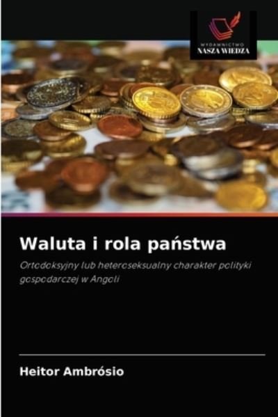 Cover for Heitor Ambrosio · Waluta i rola pa?stwa (Paperback Book) (2021)