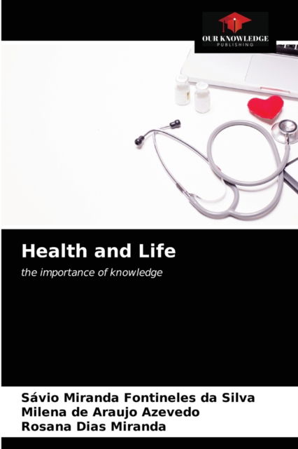 Cover for Savio Miranda Fontineles Da Silva · Health and Life (Paperback Book) (2021)