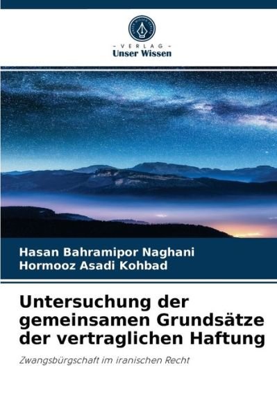 Cover for Hasan Bahramipor Naghani · Untersuchung der gemeinsamen Grundsatze der vertraglichen Haftung (Paperback Book) (2021)