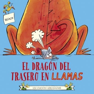 El Dragon del Trasero En Llamas - Beach - Books - Spanish Pubs Llc - 9788491455196 - June 7, 2022