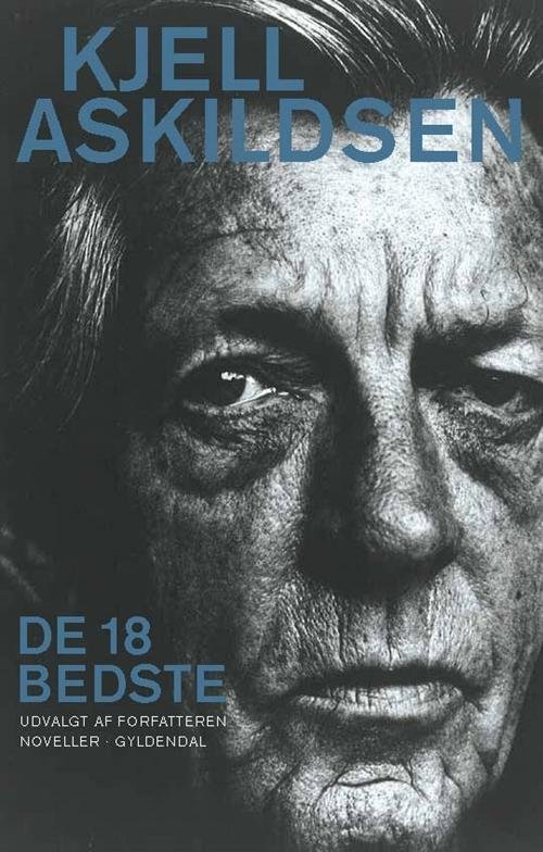 Cover for Kjell Askildsen · De 18 bedste (Taschenbuch) [1. Ausgabe] (2015)