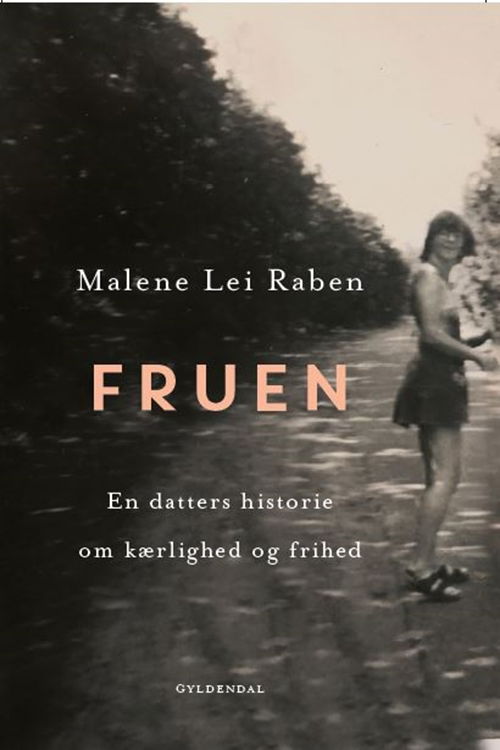 Cover for Malene Lei Raben · Fruen (Hæftet bog) [1. udgave] (2019)