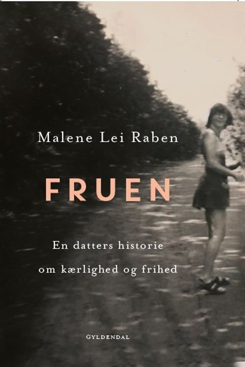 Cover for Malene Lei Raben · Fruen (Sewn Spine Book) [1er édition] (2019)
