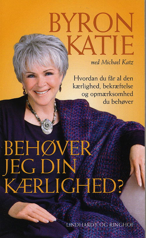 Cover for Byron Katie · Behøver jeg din kærlighed?, pocket (Paperback Book) [3e uitgave] [Paperback] (2009)